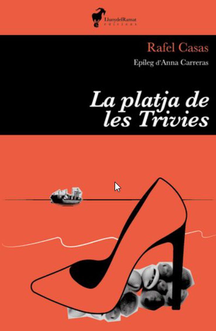 La platja de les Trivies |  9788412575262  | Rafel Casas | Llibreria L'Argonauta - Llibreria de Balaguer, Lleida