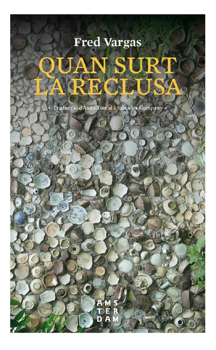 QUAN SURT LA RECLUSA | 9788416743599 | Fred Vargas | Llibreria L'Argonauta - Llibreria de Balaguer, Lleida