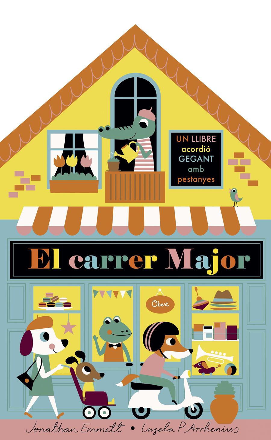 El carrer major. Llibre acordió | 9788491375395 | Ingela P. Arrhenius , Jonathan Emmett | Llibreria L'Argonauta - Llibreria de Balaguer, Lleida