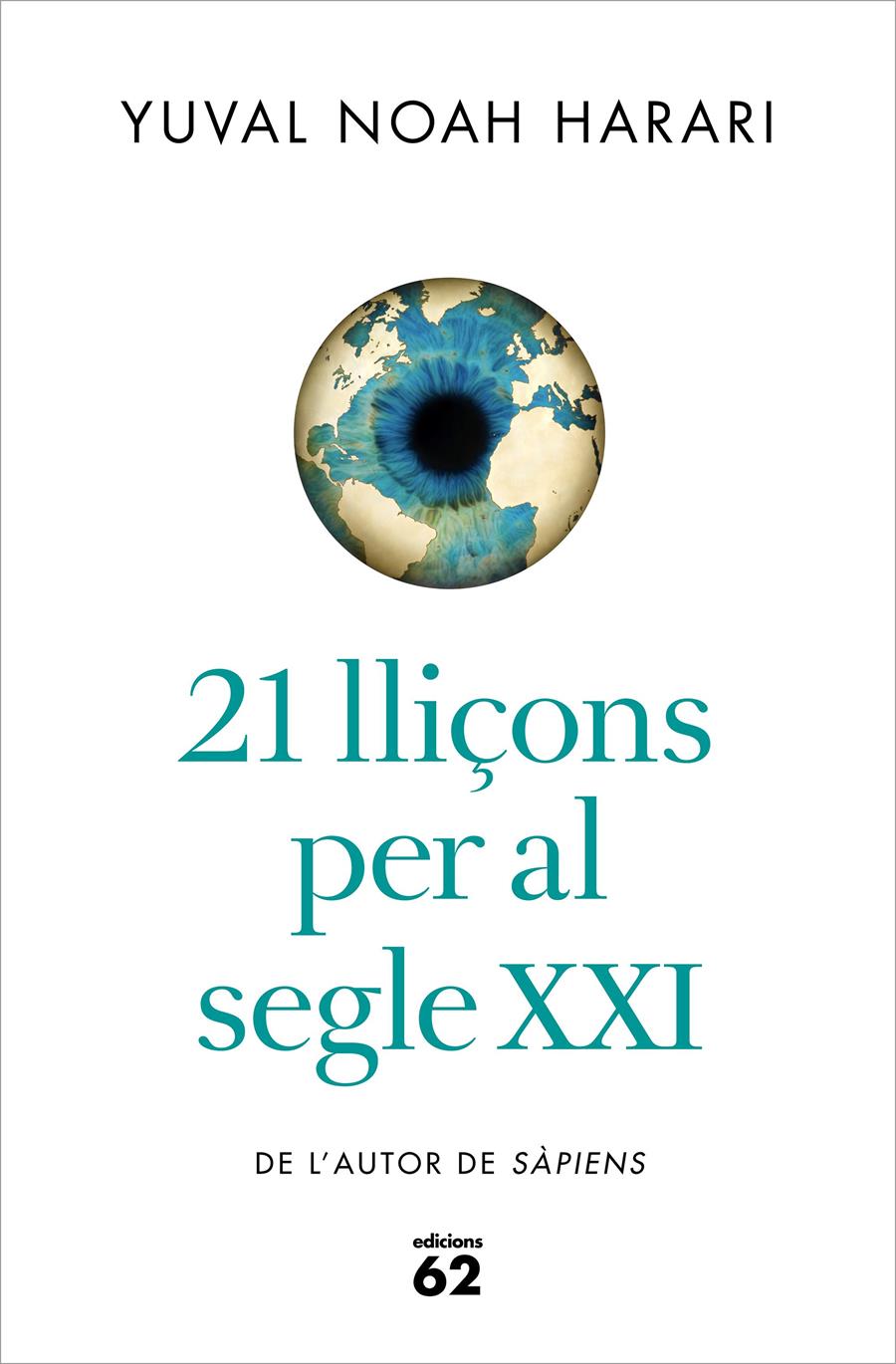 21 lliçons per al segle XXI | 9788429777147 | Yuval Noah Harari | Llibreria L'Argonauta - Llibreria de Balaguer, Lleida
