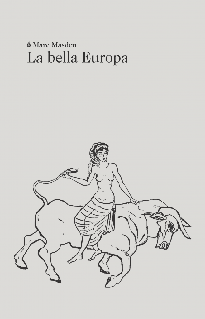 La bella Europa | 9788412665994 | Marc Masdéu | Llibreria L'Argonauta - Llibreria de Balaguer, Lleida