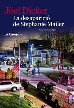 La desaparició de Stephanie Mailer | 9788416863396 | Joël Dicker | Llibreria L'Argonauta - Llibreria de Balaguer, Lleida