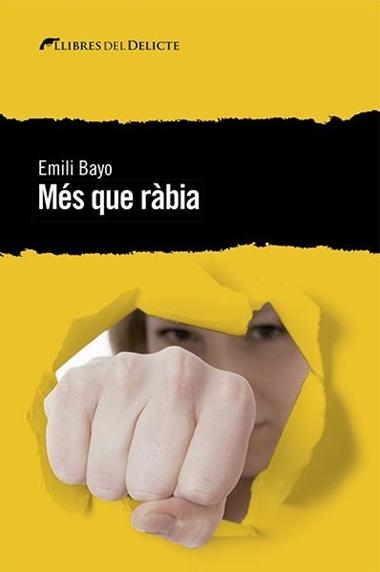 Més que ràbia | 9788494788994 | Emili Bayo | Llibreria L'Argonauta - Llibreria de Balaguer, Lleida