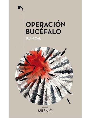 Operación Bucéfalo | 9788497438186 | Juan Cal | Llibreria L'Argonauta - Llibreria de Balaguer, Lleida