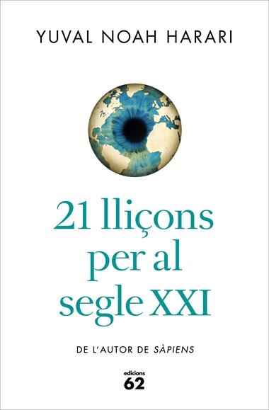 21 lliçons per al segle XXI | 9788429777147 | Yuval Noah Harari | Llibreria L'Argonauta - Llibreria de Balaguer, Lleida