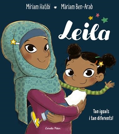 Leila | 9788491376118 | Miriam Hatibi | Llibreria L'Argonauta - Llibreria de Balaguer, Lleida
