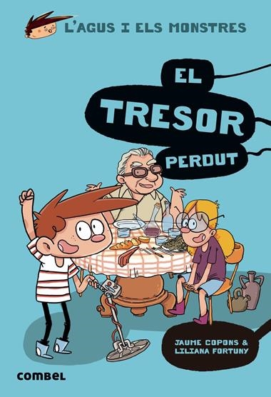 El tresor perdut | 9788491014126 | Jaume Copons, Liliana Fortuny | Llibreria L'Argonauta - Llibreria de Balaguer, Lleida