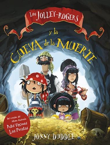 Los Jolley-Rogers y la cueva de la muerte | 9788494309410 | Jonny Duddle | Llibreria L'Argonauta - Llibreria de Balaguer, Lleida