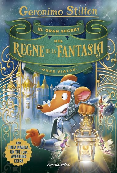 El gran secret del Regne de la Fantasia. Onzè viatge | 9788491376309 | VV AA | Llibreria L'Argonauta - Llibreria de Balaguer, Lleida