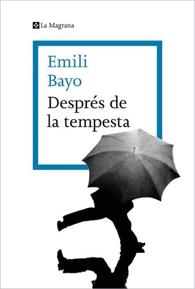 Després de la tempesta | 9788419013712 | Emili Bayo | Llibreria L'Argonauta - Llibreria de Balaguer, Lleida
