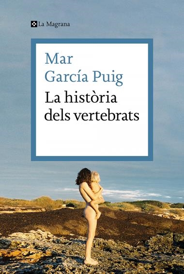 La història dels vertebrats | 9788419013385 | Mar Garcia Puig | Llibreria L'Argonauta - Llibreria de Balaguer, Lleida