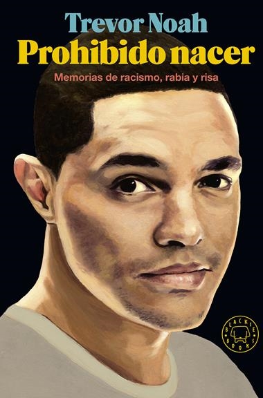 Prohibido nacer | 9788417059125 | Trevor Noah | Llibreria L'Argonauta - Llibreria de Balaguer, Lleida