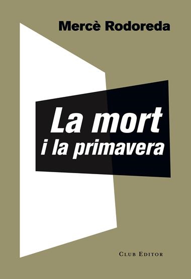 Mort i la Primavera | 9788473292221 | Mercè Rodoreda | Llibreria L'Argonauta - Llibreria de Balaguer, Lleida