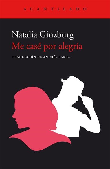Me casé por alegría | 9788416748907 | Natalia Ginzburg | Llibreria L'Argonauta - Llibreria de Balaguer, Lleida