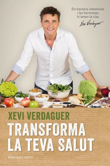 Transforma la teva vida | 9788416430116 | Xavi Verdaguer | Llibreria L'Argonauta - Llibreria de Balaguer, Lleida